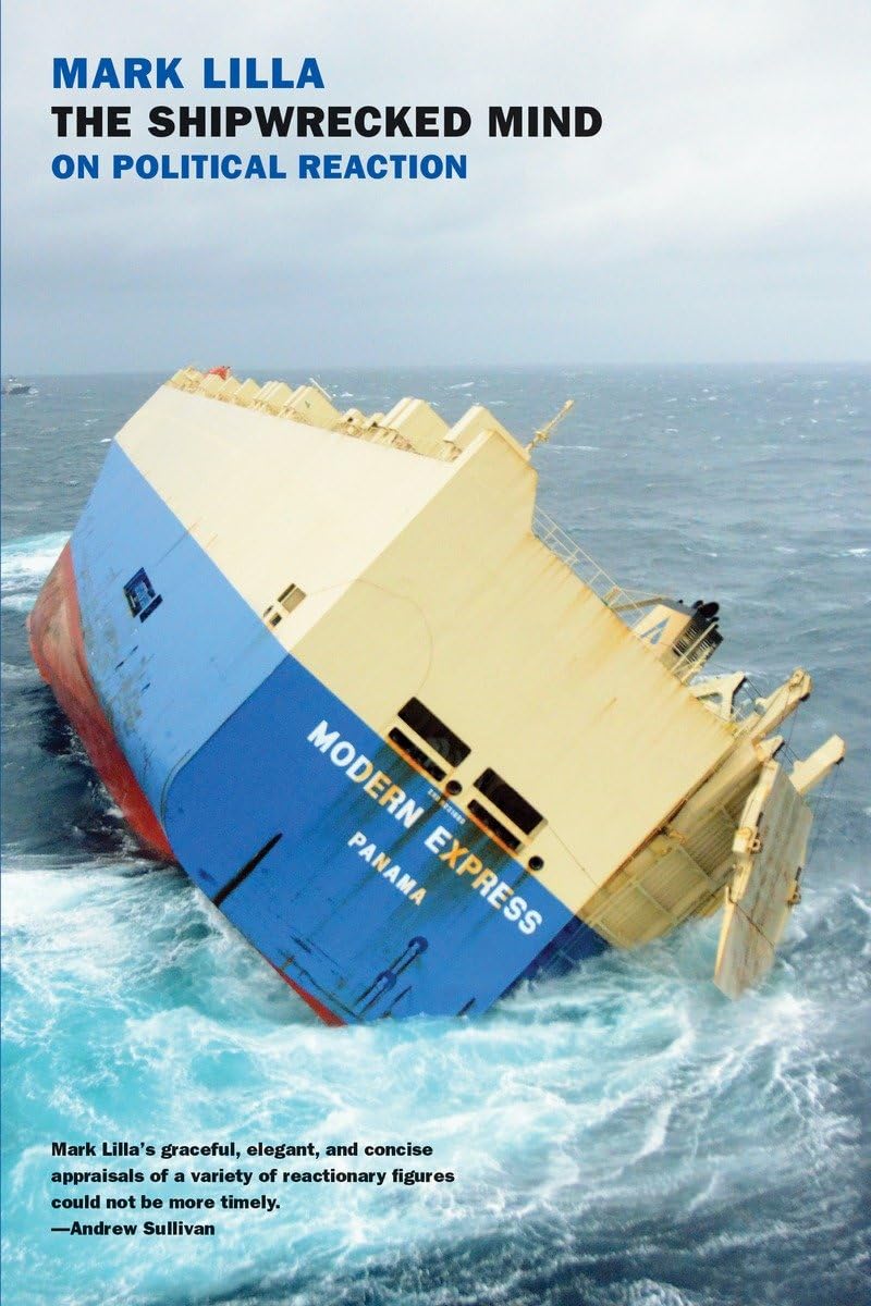 The Shipwrecked Mind: On Political Reaction,Used