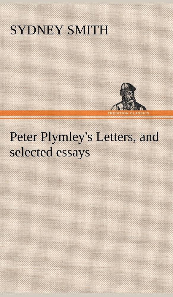 Peter Plymley's Letters, and selected essays,Used