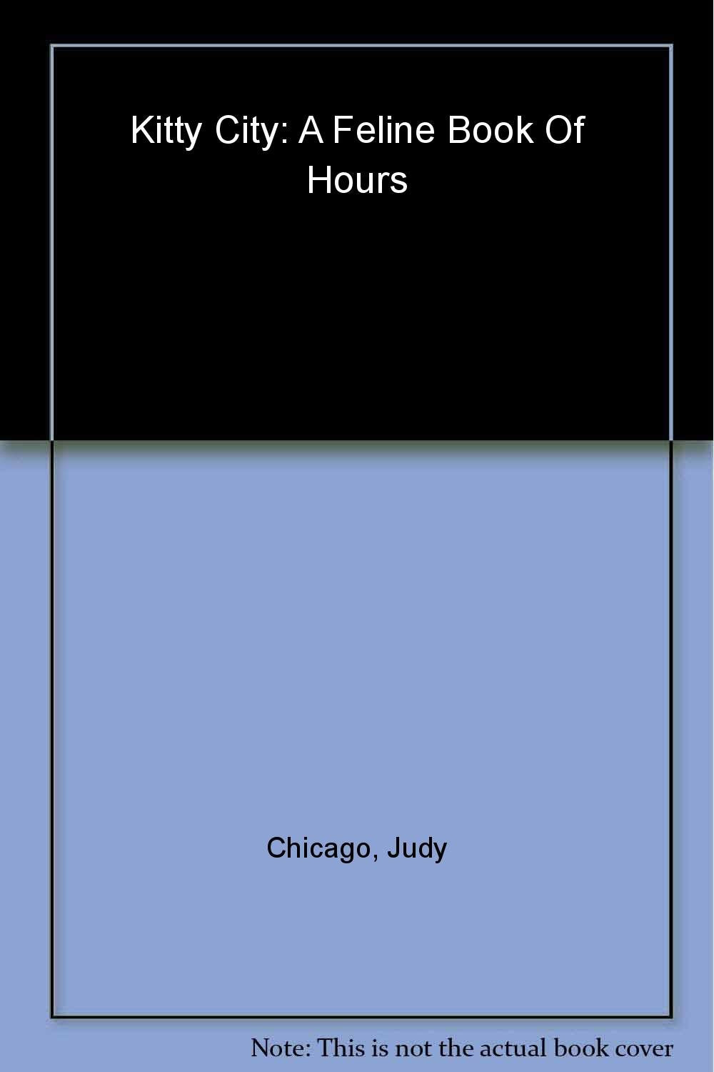 Kitty City: A Feline Book of Hours,Used