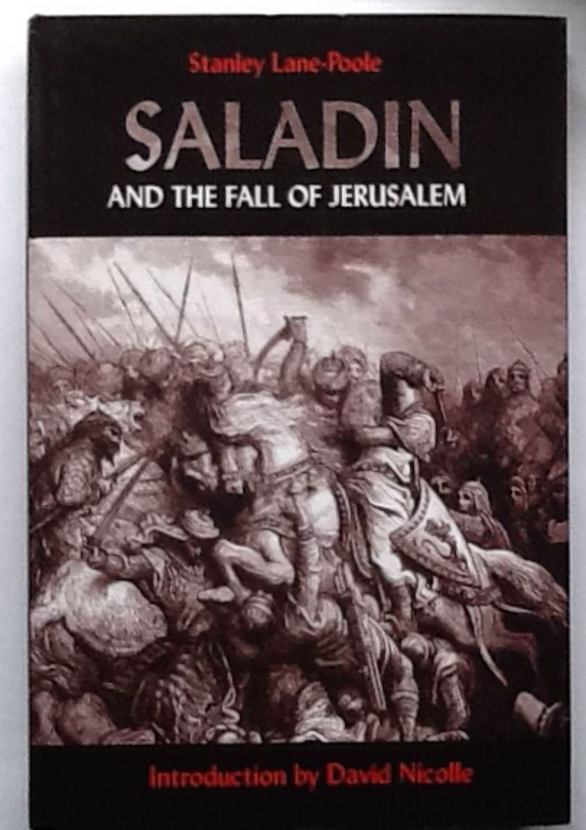 Saladin and the Fall of Jerusalem,New