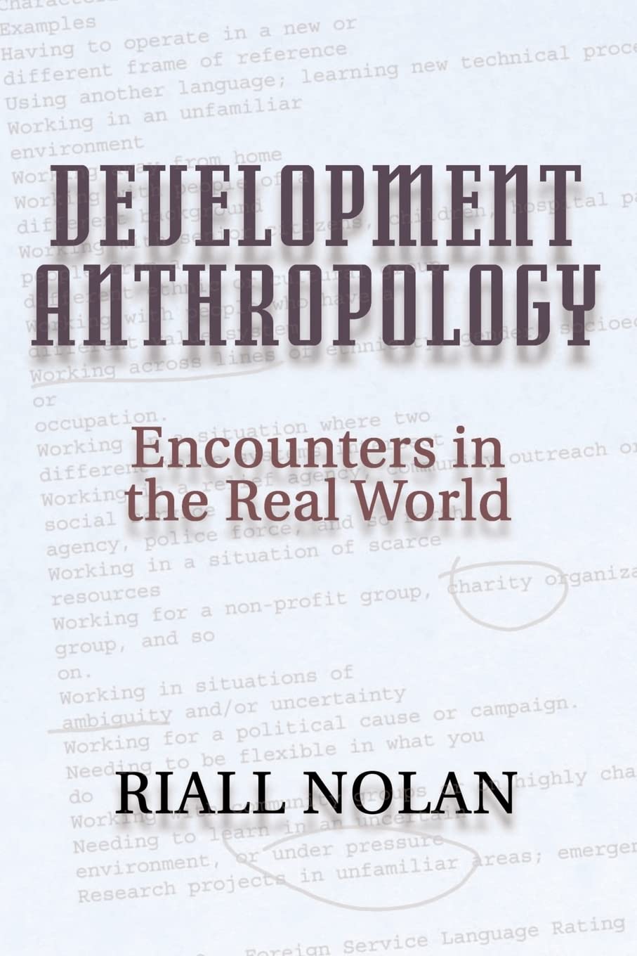 Development Anthropology: encounters in the real world,Used