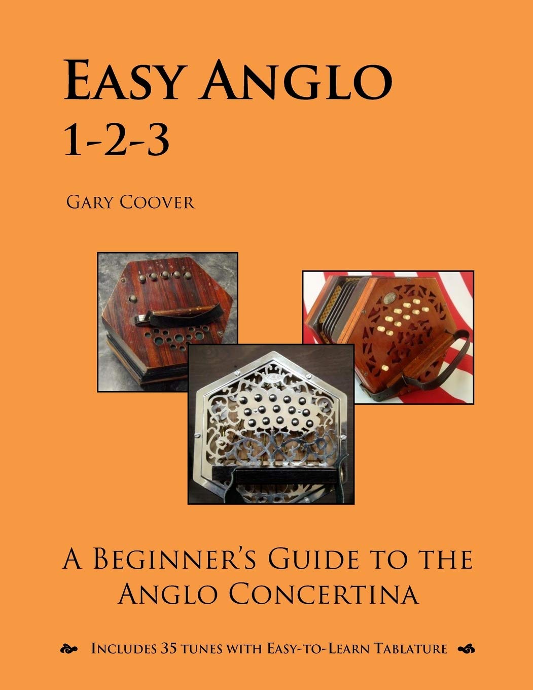 Easy Anglo 123: A Beginner's Guide to the Anglo Concertina,Used
