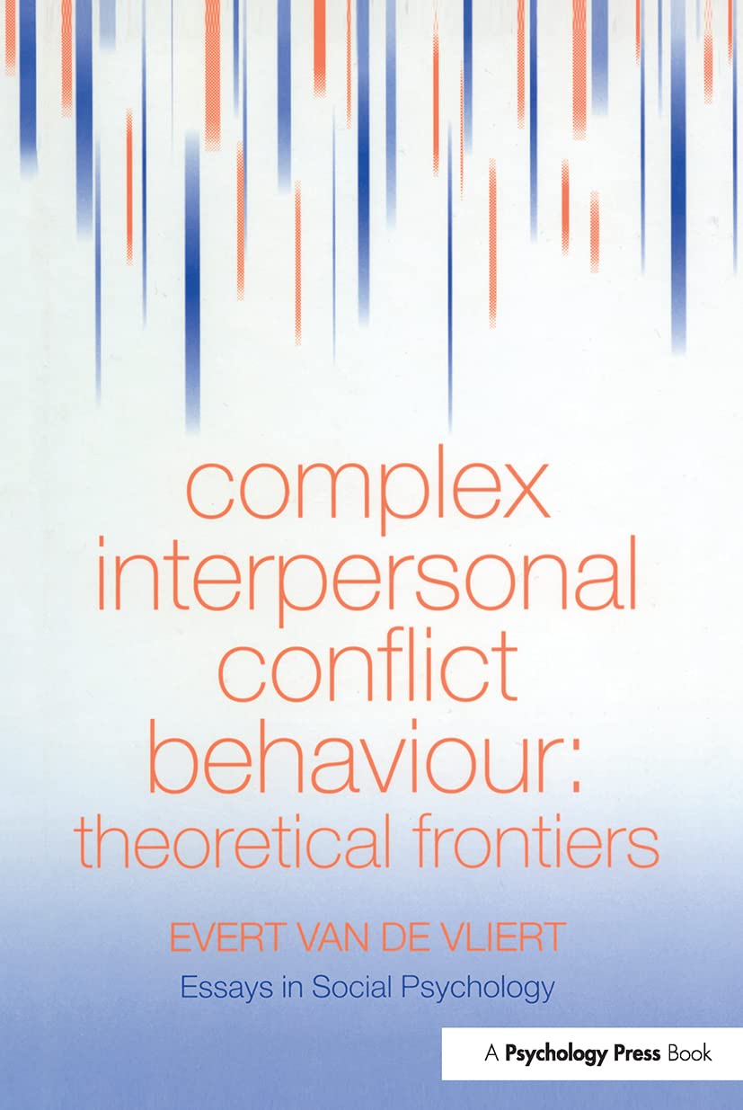Complex Interpersonal Conflict Behaviour: Theoretical Frontiers (Essays in Social Psychology),Used