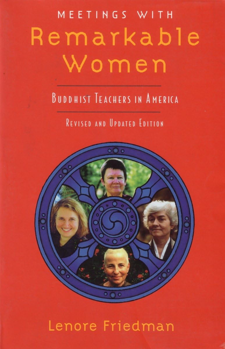 Meetings with Remarkable Women: Buddhist Teachers in America,Used