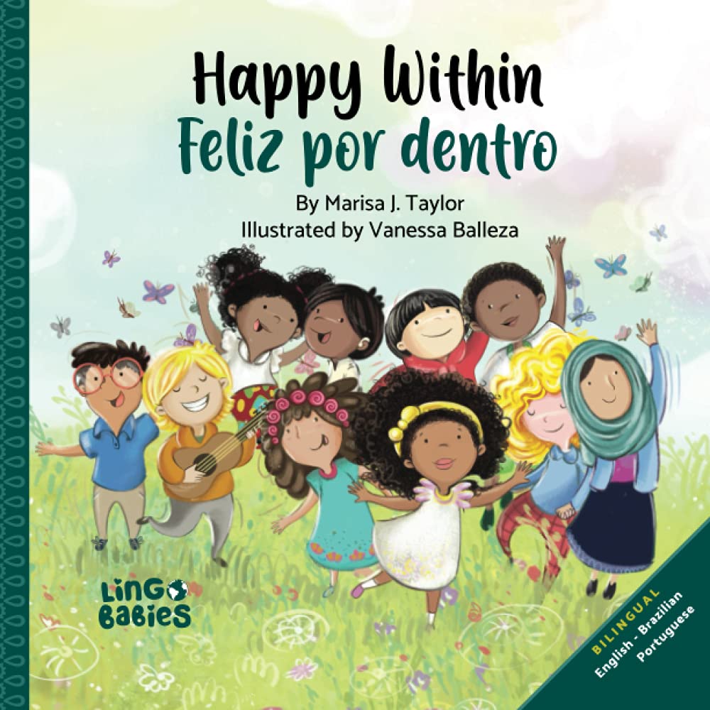 Happy within/ Feliz por dentro: English  Brazilian Portuguese Bilingual edition (Brazilian Portuguese Books for Kids) (Portugue,Used