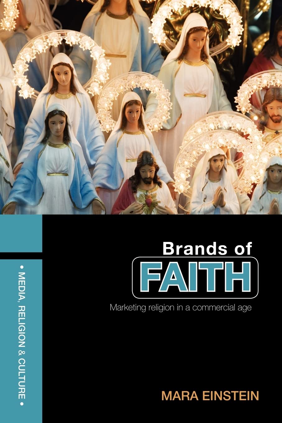 Brands of Faith (Media, Religion and Culture),Used