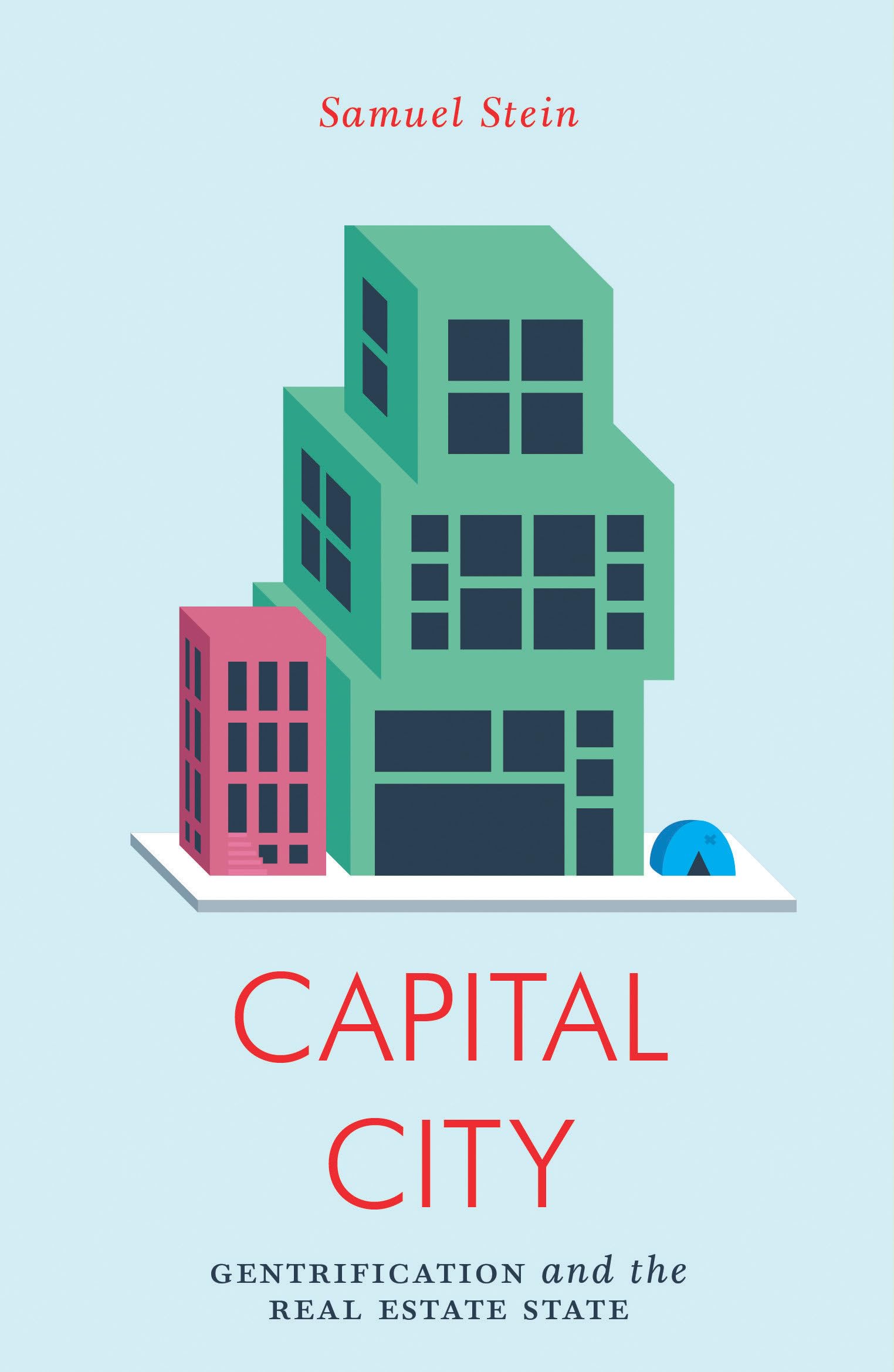Capital City: Gentrification And The Real Estate State (Jacobin)