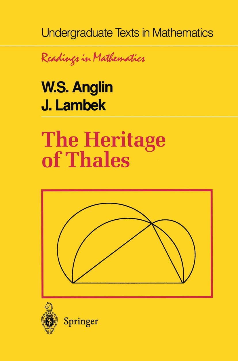 The Heritage of Thales (Undergraduate Texts in Mathematics),Used