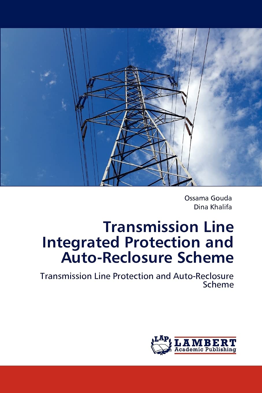 Transmission Line Integrated Protection and AutoReclosure Scheme: Transmission Line Protection and AutoReclosure Scheme,Used