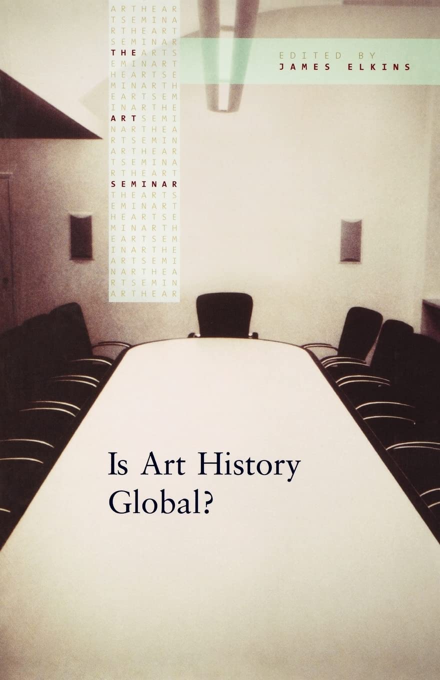 Is Art History Global? (The Art Seminar),Used