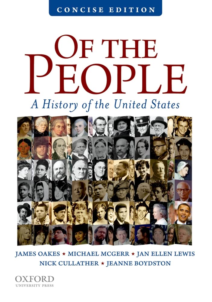 Of The People: A Concise History Of The United States,New