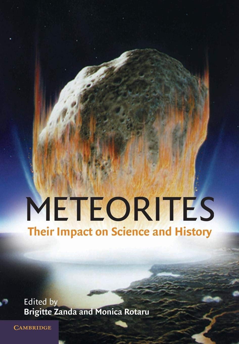 Meteorites: Their Impact On Science And History,New
