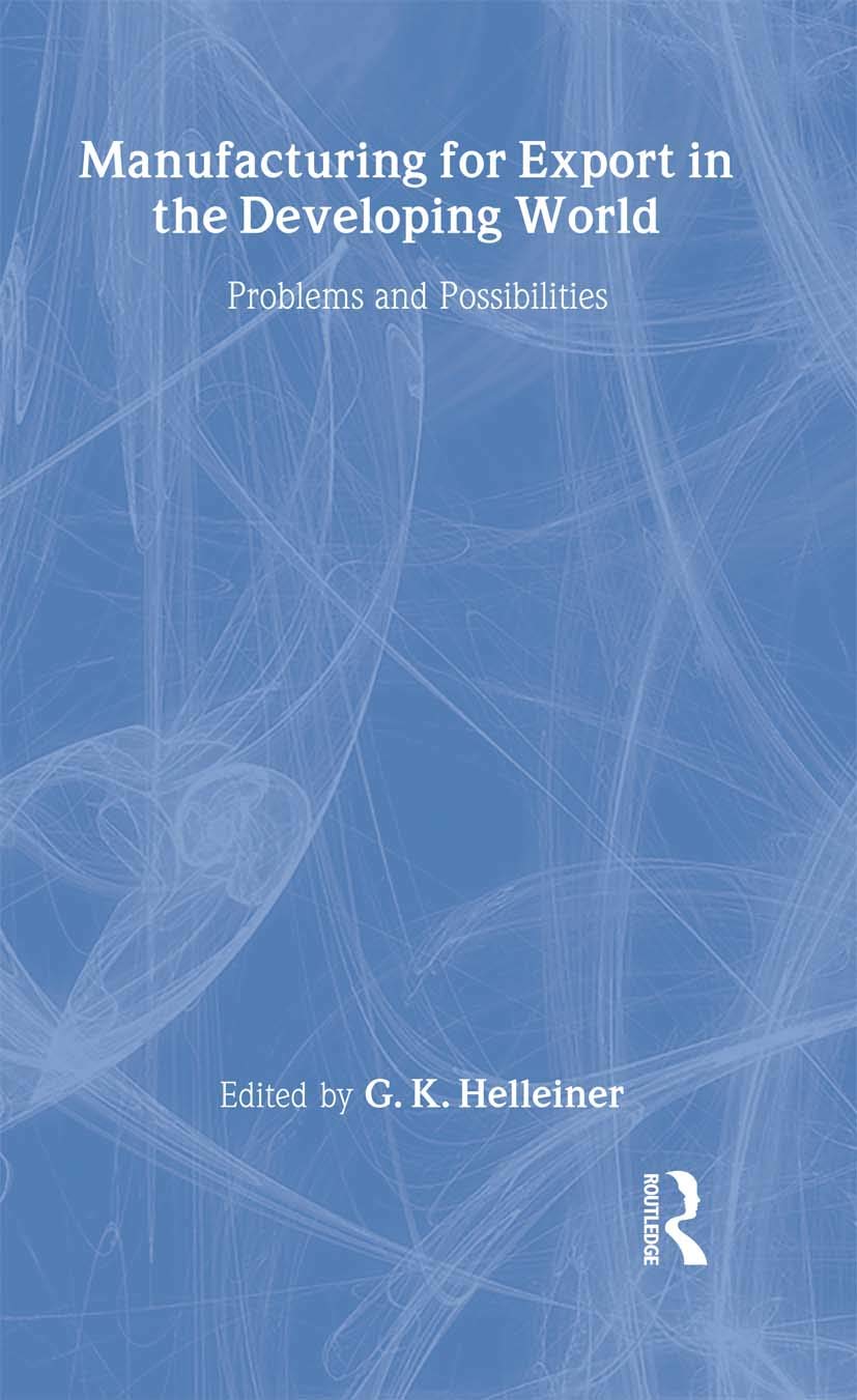 Manufacturing for Export in the Developing World: Problems and Possibilities,Used
