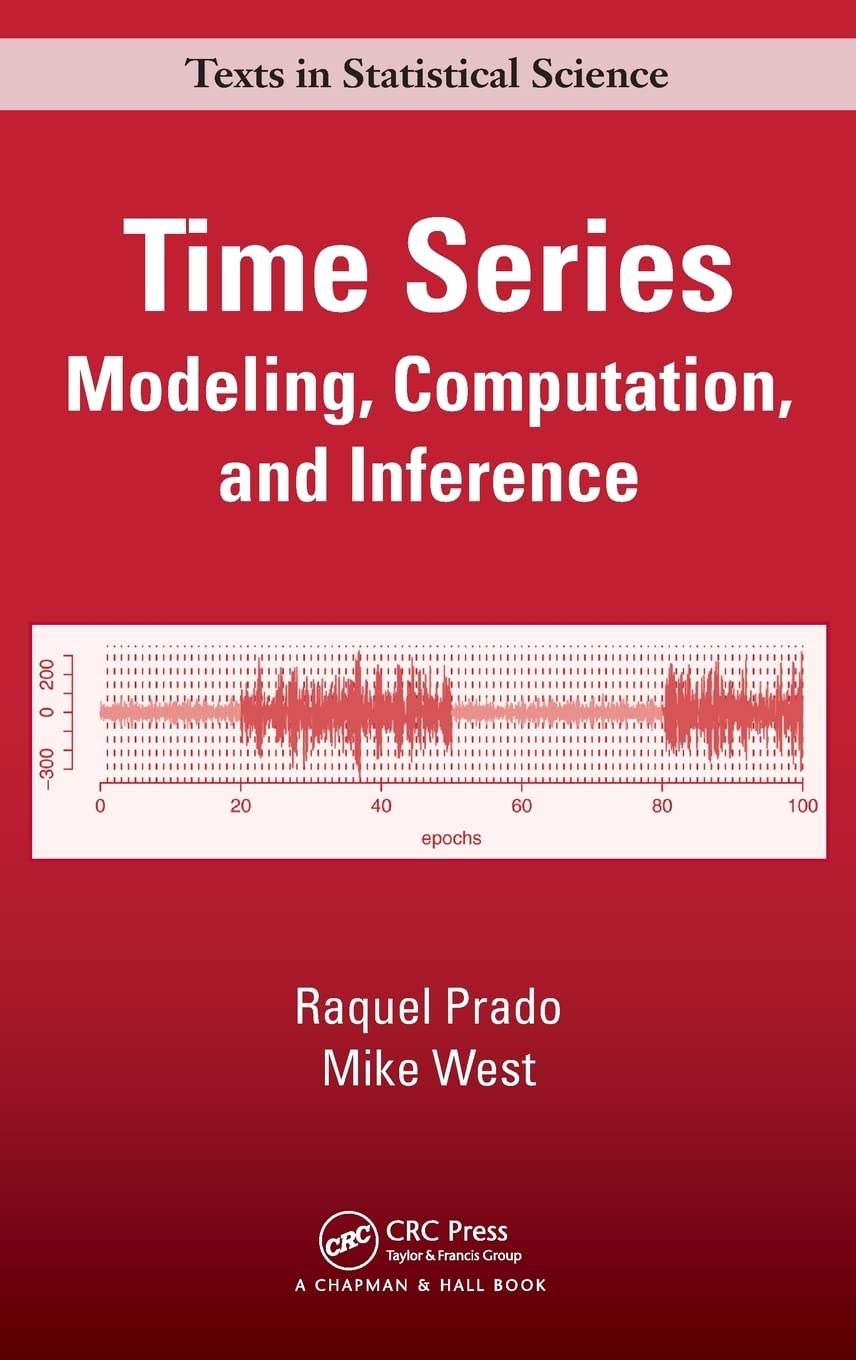 Time Series: Modeling, Computation, and Inference (Chapman & Hall/CRC Texts in Statistical Science),Used