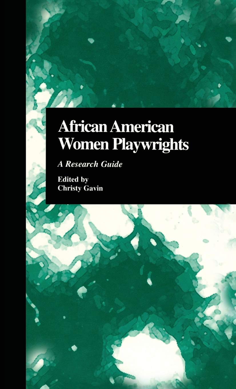 African American Women Playwrights: A Research Guide (Critical Studies In Black Life And Culture),Used