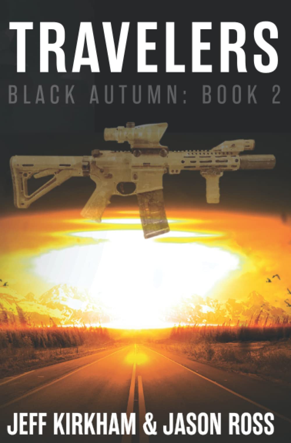 Black Autumn Travelers: A PostApocalyptic Thriller (The Black Autumn Series),Used