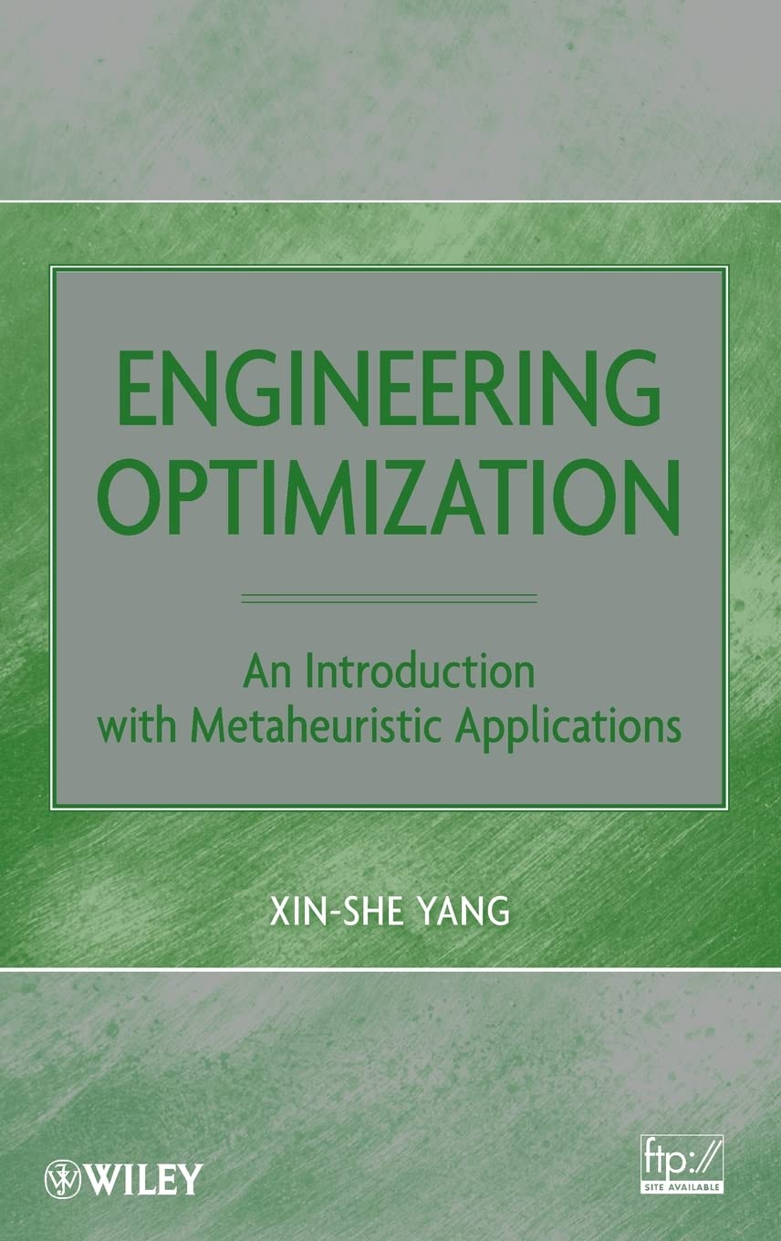 Engineering Optimization: An Introduction With Metaheuristic Applications