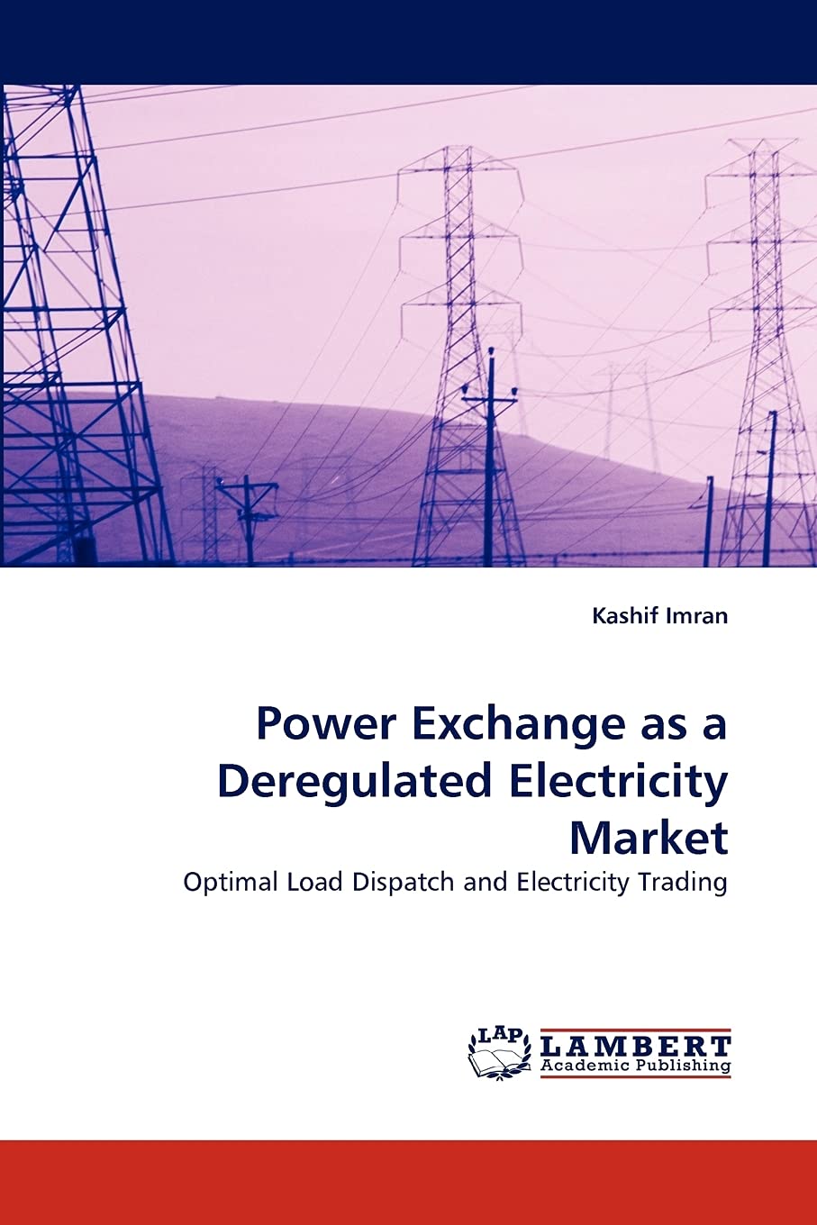 Power Exchange as a Deregulated Electricity Market: Optimal Load Dispatch and Electricity Trading,Used