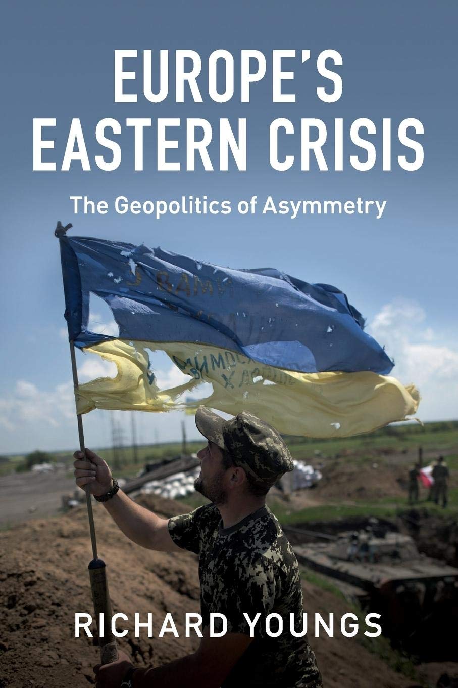 Europe's Eastern Crisis: The Geopolitics of Asymmetry,Used