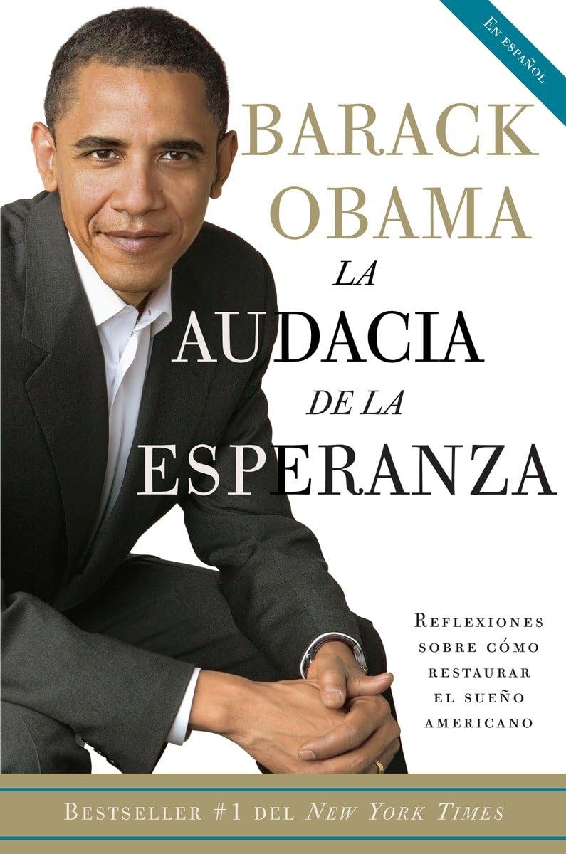 La audacia de la esperanza: Reflexiones sobre como restaurar el sueo americano / The Audacity of Hope (Spanish Edition),Used