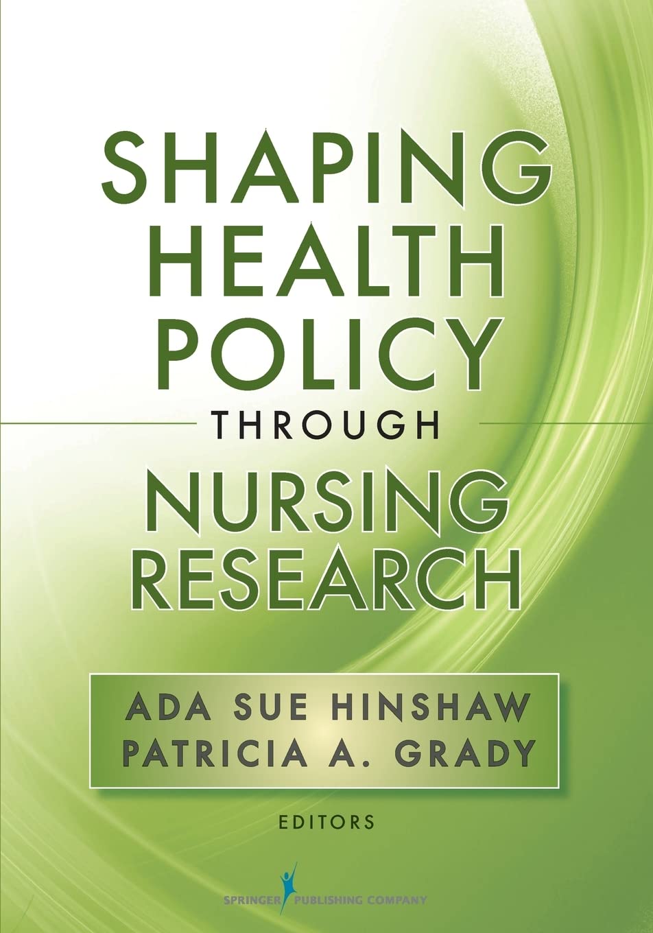 Shaping Health Policy Through Nursing Research,Used