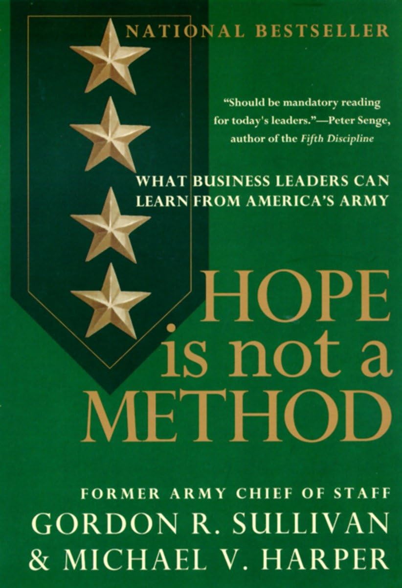 Hope Is Not A Method: What Business Leaders Can Learn From America'S Army-used