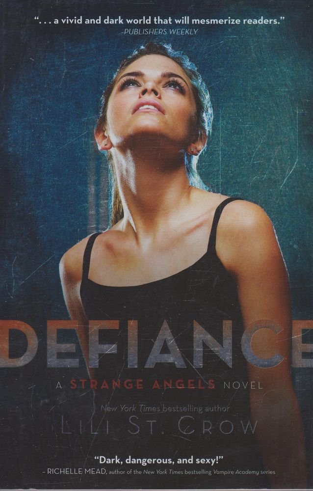 Defiance (Strange Angels, Book 4),Used