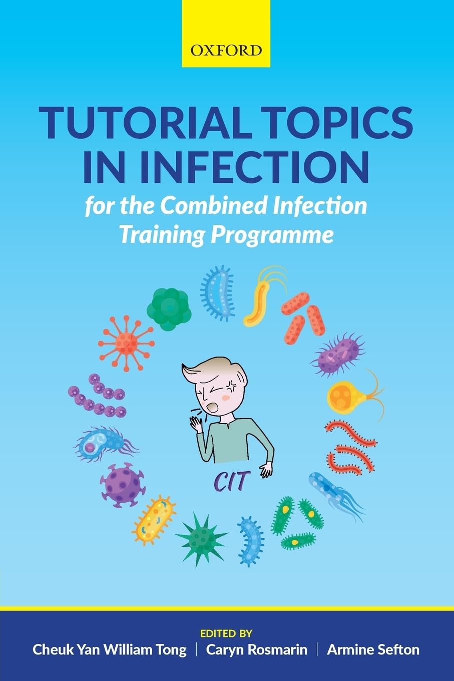 Tutorial Topics In Infection For The Combined Infection Training Programme,Used