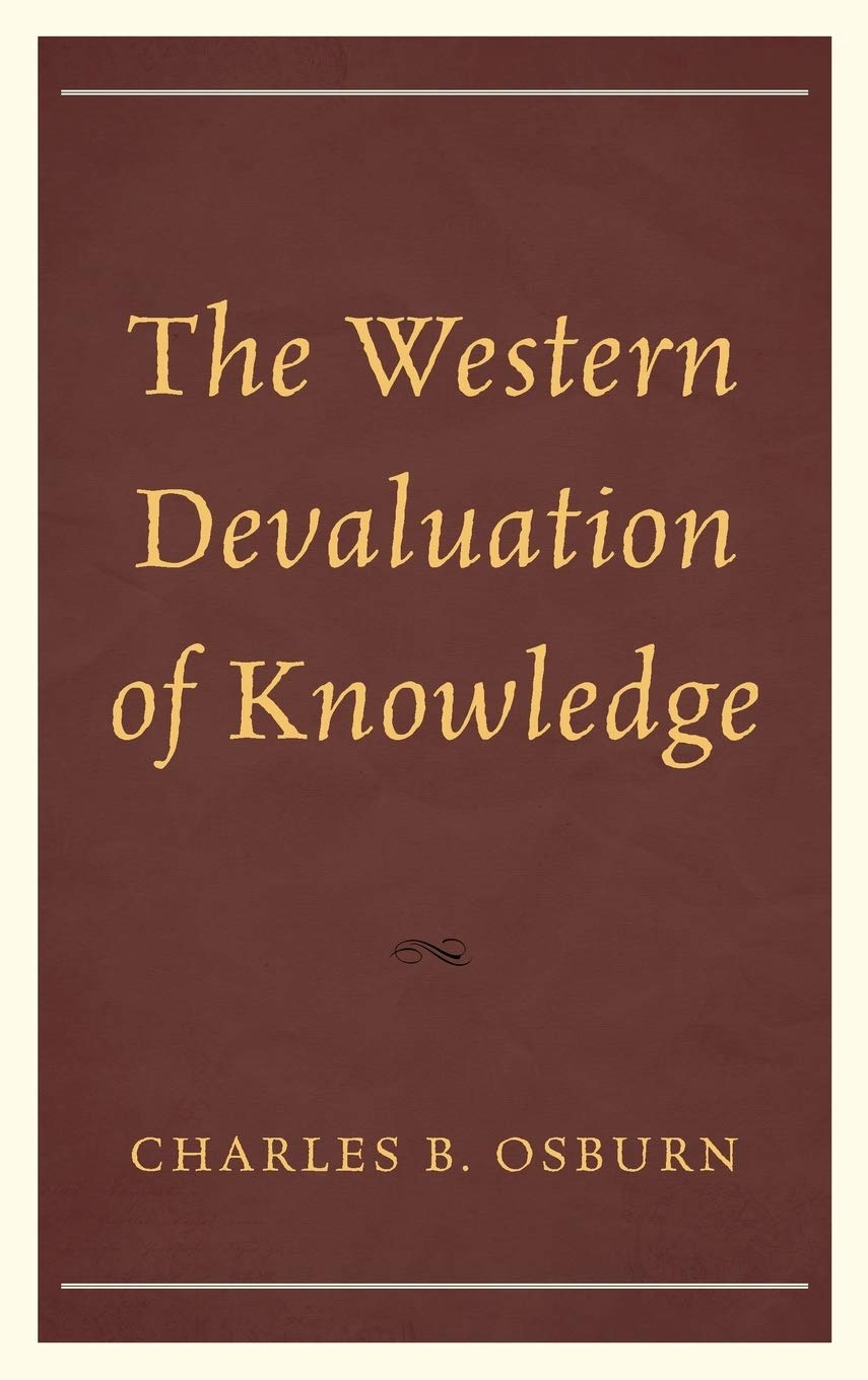The Western Devaluation of Knowledge,Used