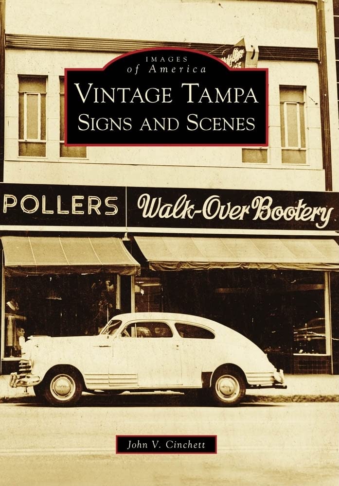 Vintage Tampa Signs and Scenes (Images of America),Used
