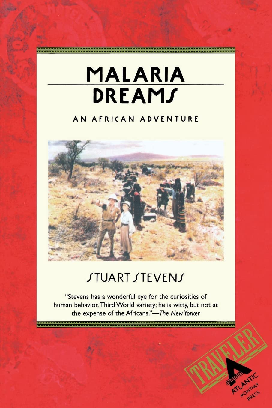 Malaria Dreams: An African Adventure,New