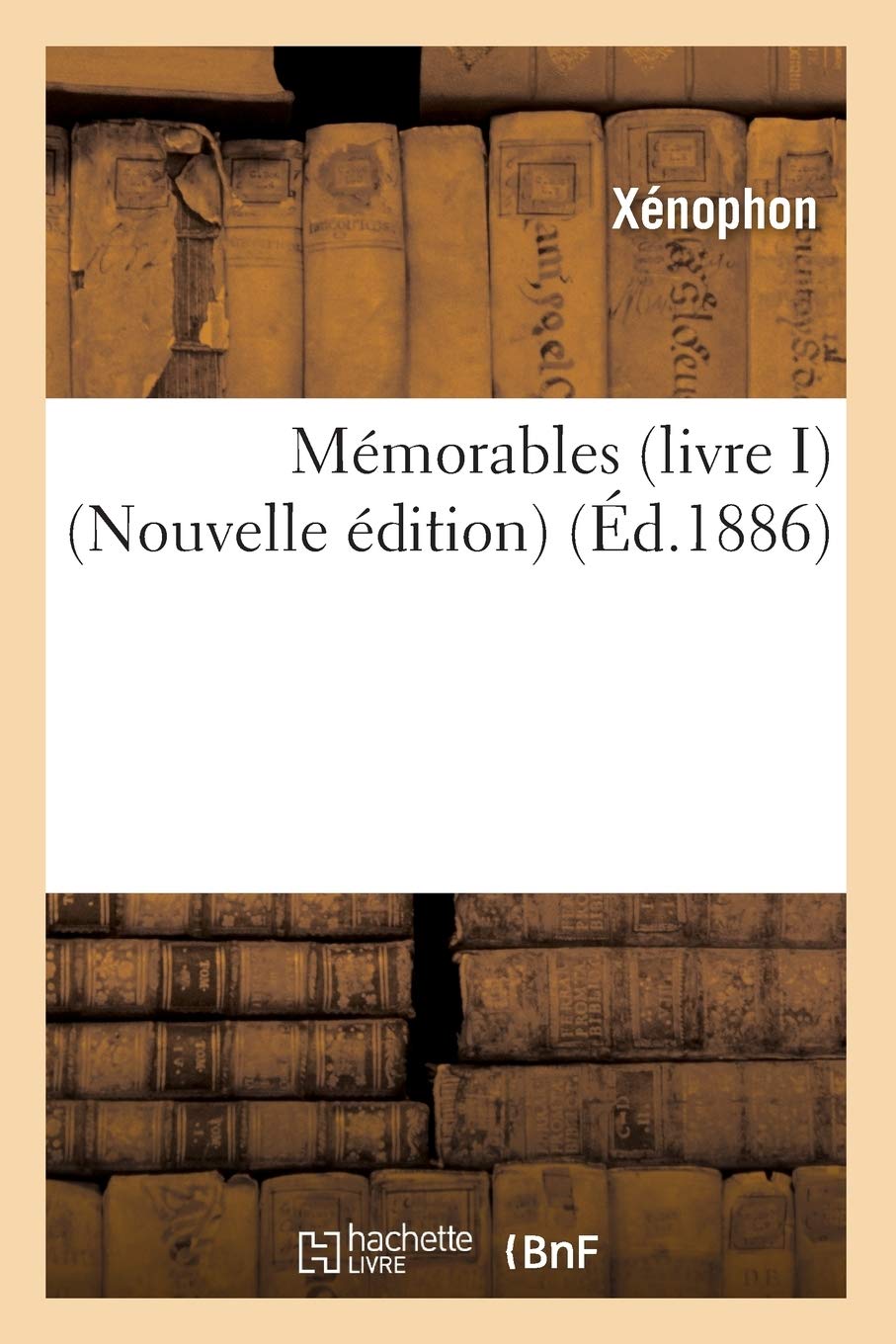 Mmorables (Livre I) (Nouvelle Dition) (D.1886) (Philosophie) (French Edition),Used