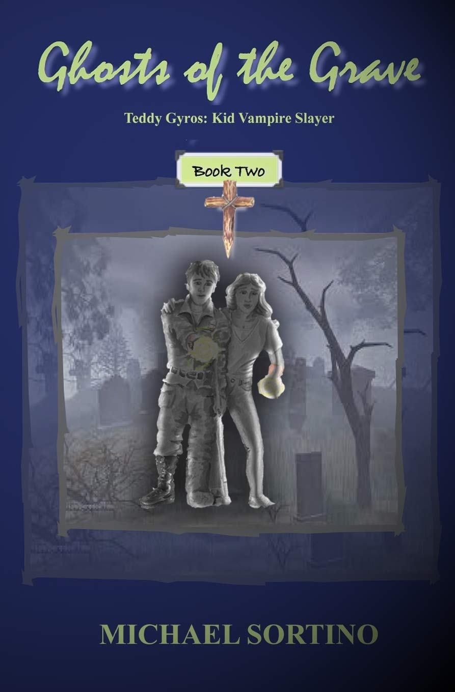 Teddy Gyros Kid Vampire Slayer, Book Two: Ghosts Of The Grave,Used