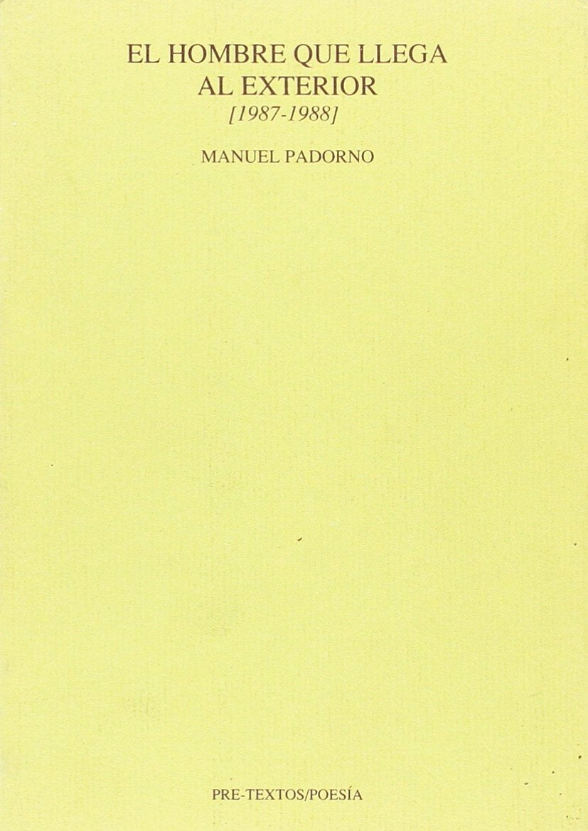 El hombre que llega al exterior (Poesa) (Spanish Edition),Used