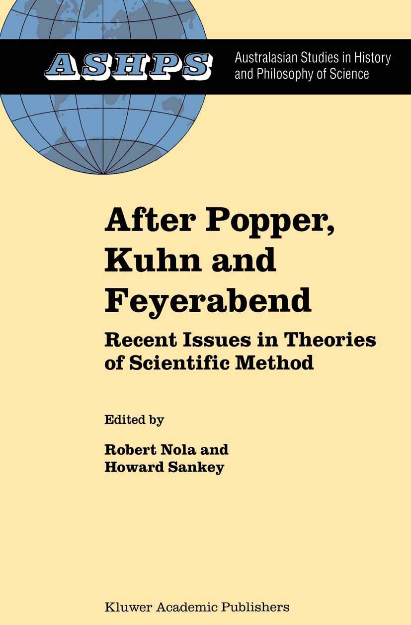 After Popper, Kuhn and Feyerabend  Recent Issues in Theories of Scientific Method (AUSTRALASIAN STUDIES IN HISTORY AND PHILOSOP,Used