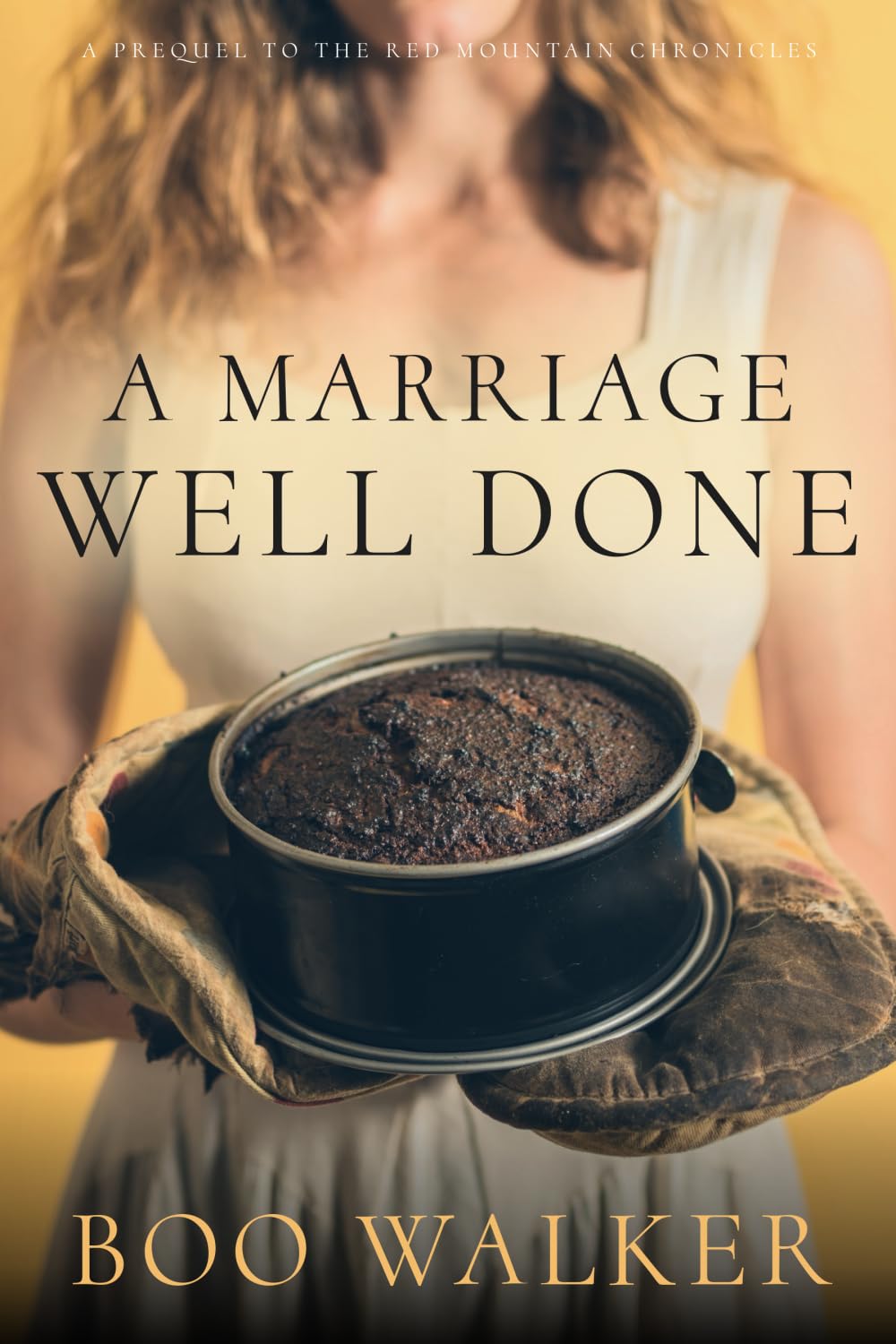 A Marriage Well Done (Red Mountain Chronicles),Used