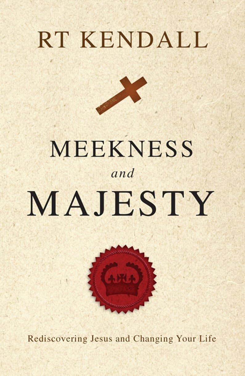 Meekness And Majesty: Rediscovering Jesus And Changing Your Life