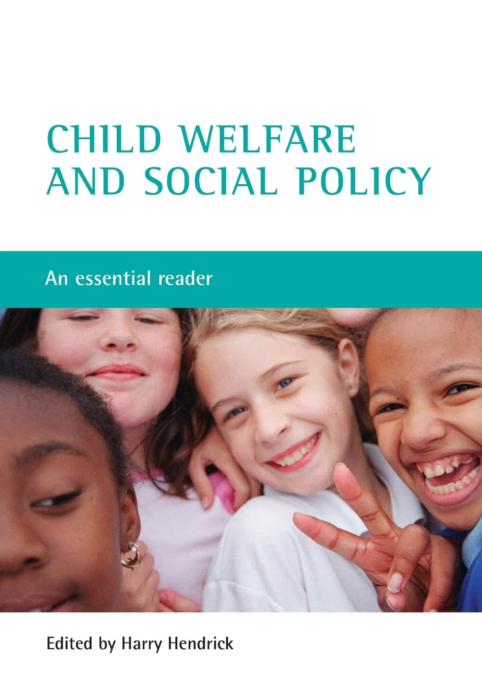 Child welfare and social policy: An essential reader,Used