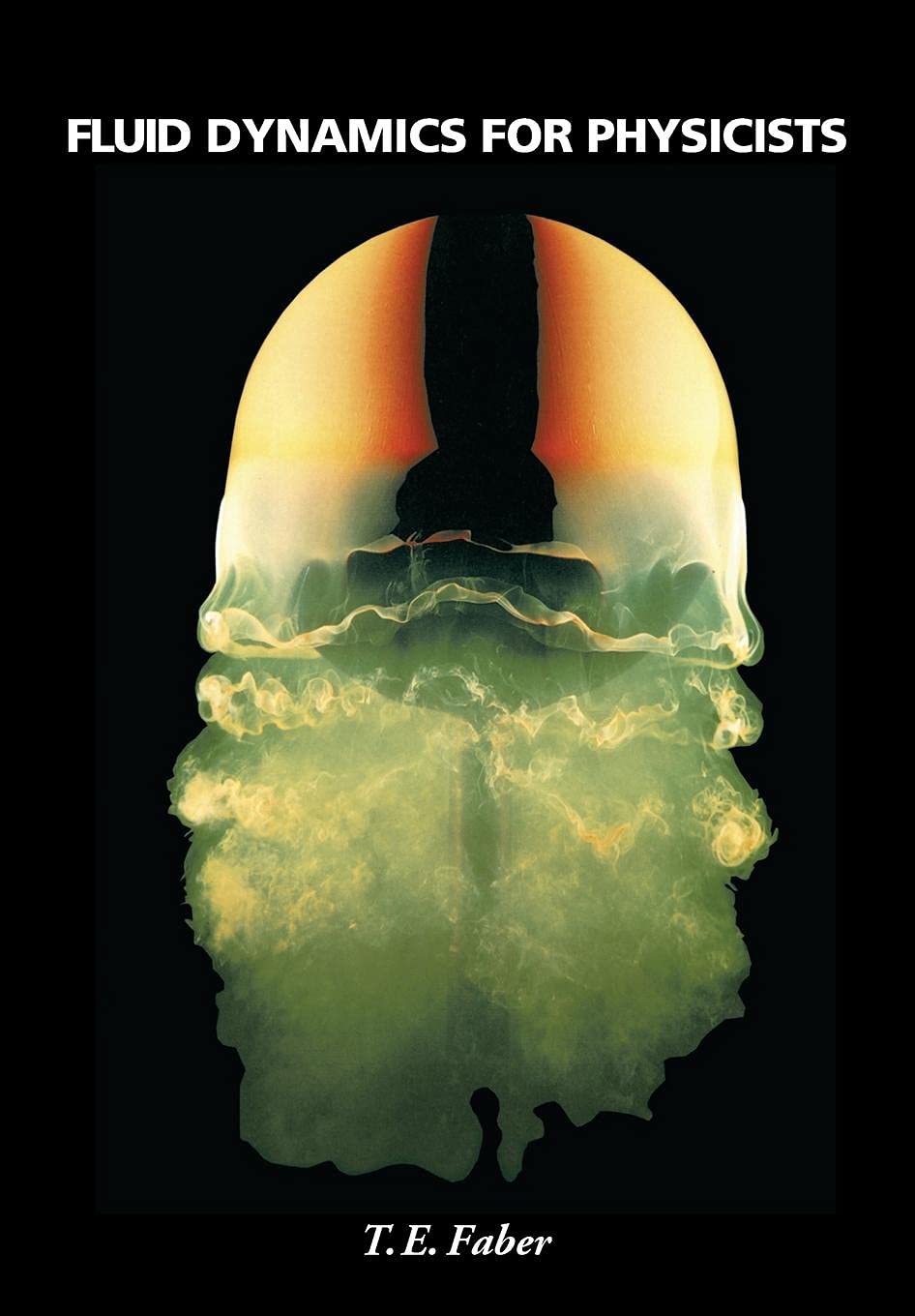 Fluid Dynamics for Physicists,New