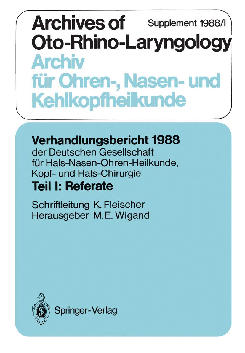 Teil I: Referate: Chirurgie des Felsenbeins und der angrenzenden Schdelbasis (auer MittelohrChirurgie) (Verhandlungsbericht der,Used