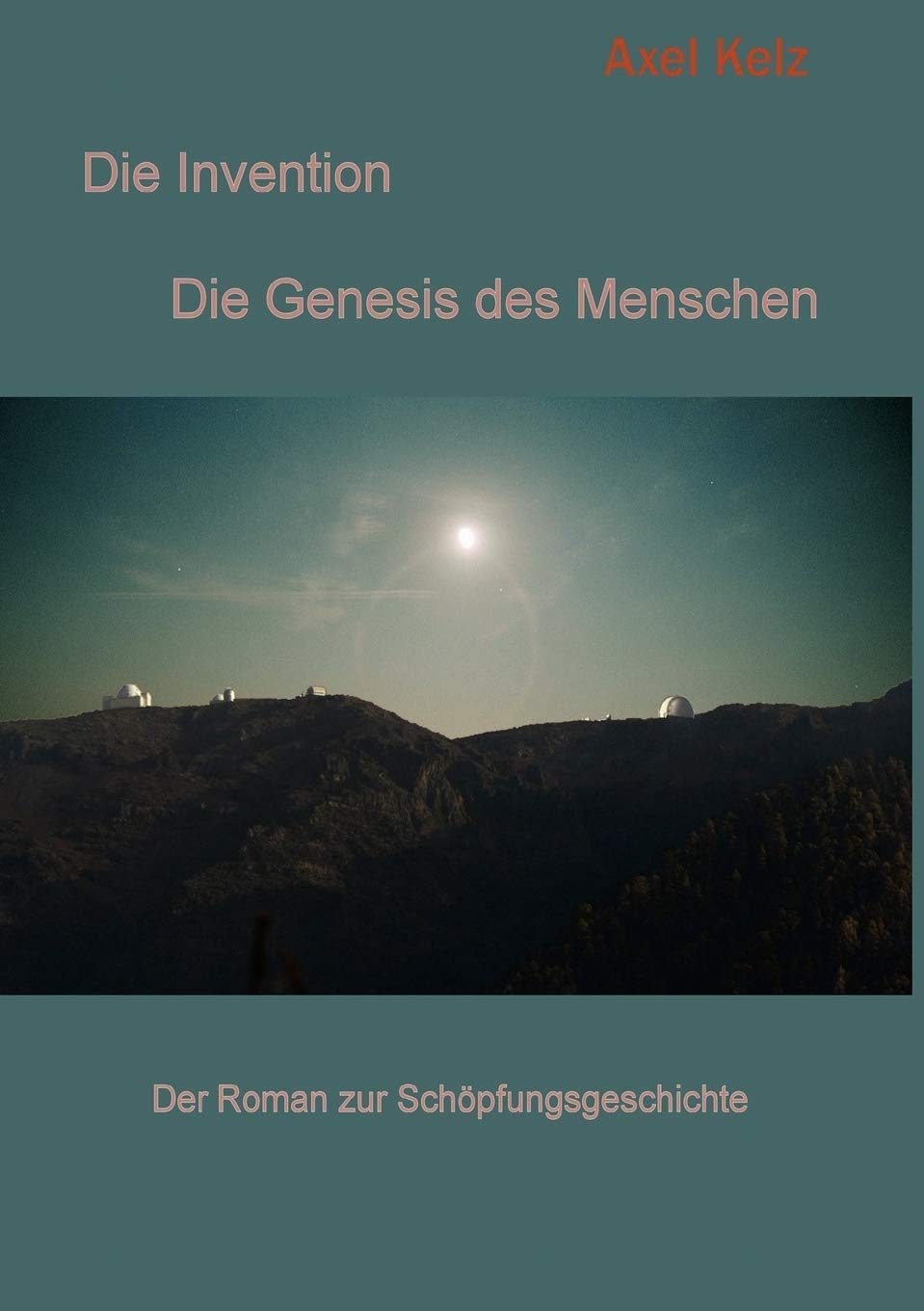 Die Invention: Die Genesis des Menschen (German Edition),Used