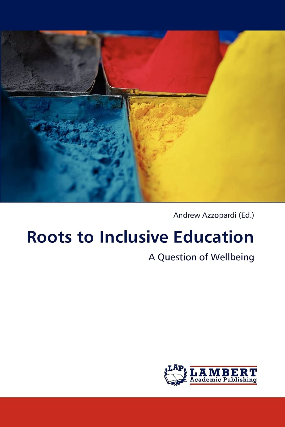 Roots to Inclusive Education: A Question of Wellbeing,Used