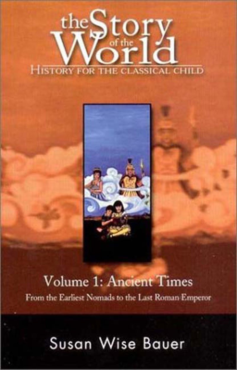 The Story of the World: History for the Classical Child: Volume 1: Ancient Times,Used