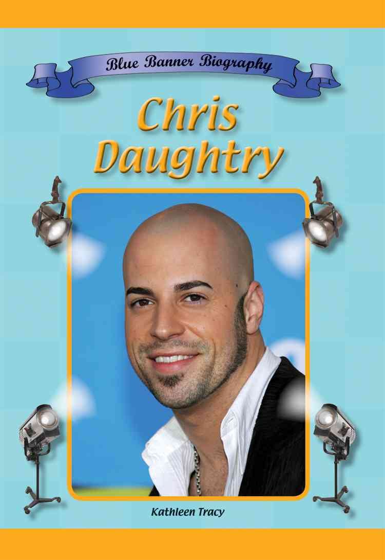 Chris Daughtry (Blue Banner Biographies),Used