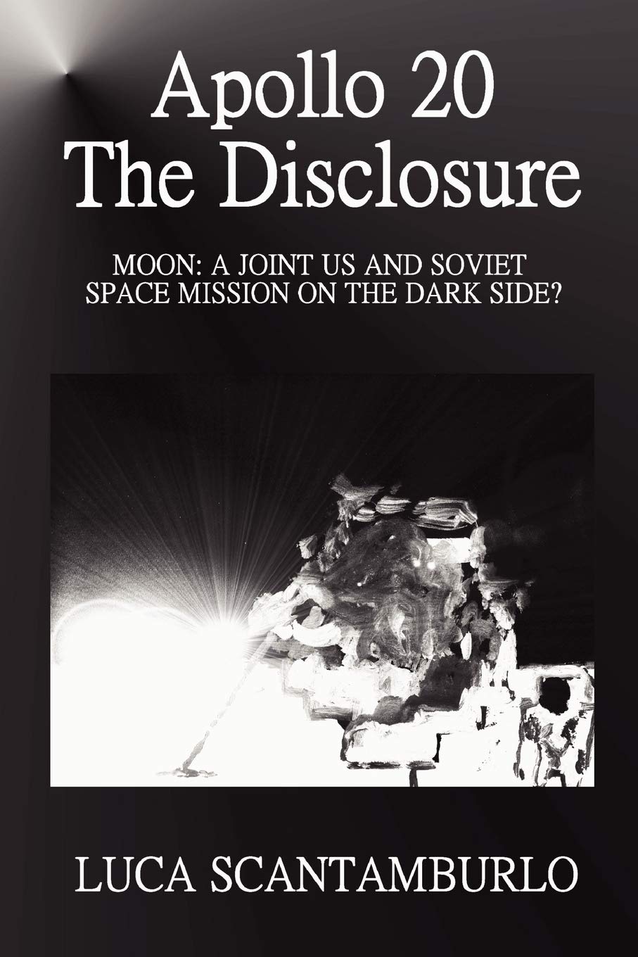 Apollo 20. The Disclosure,Used