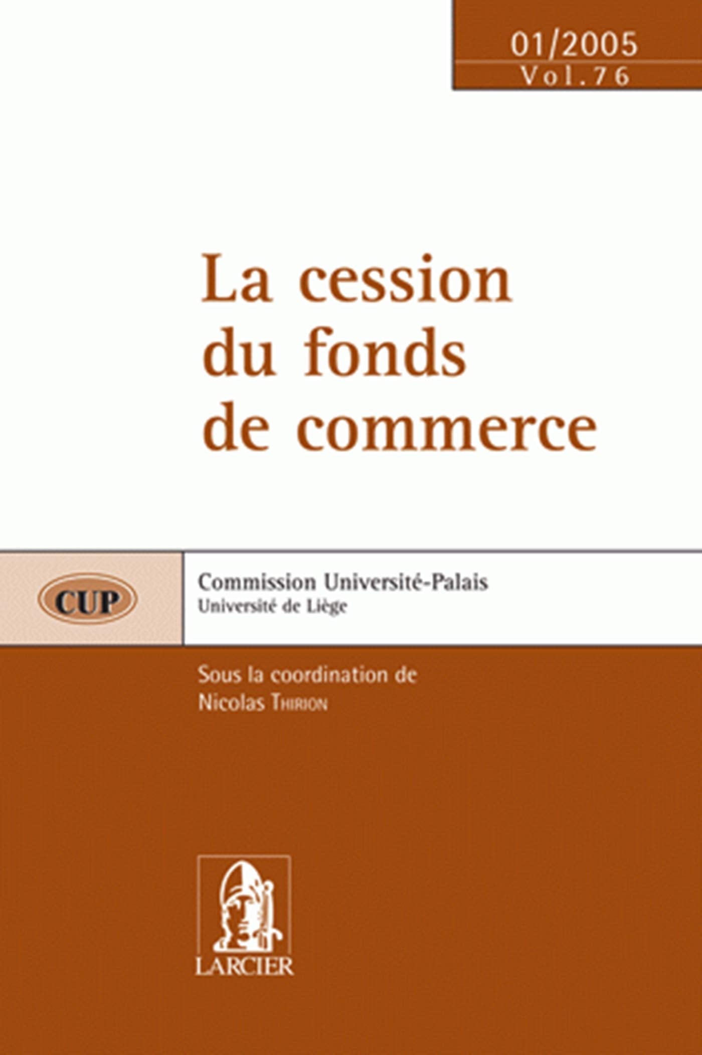 LA CESSION DU FONDS DE COMMERCE: CUP76 14 JANVIER 05,Used