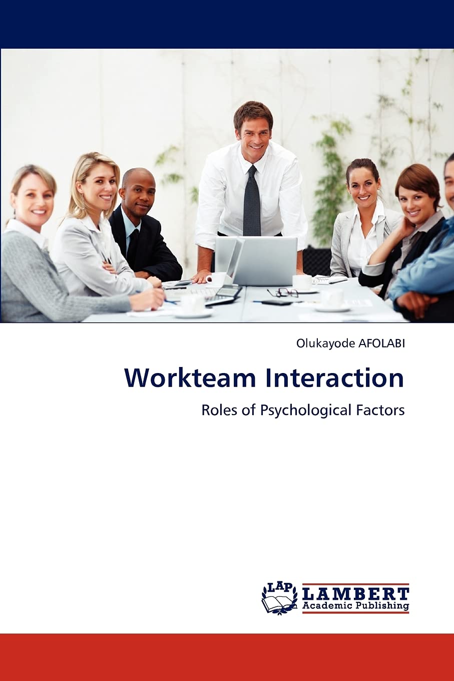 Workteam Interaction: Roles of Psychological Factors,Used