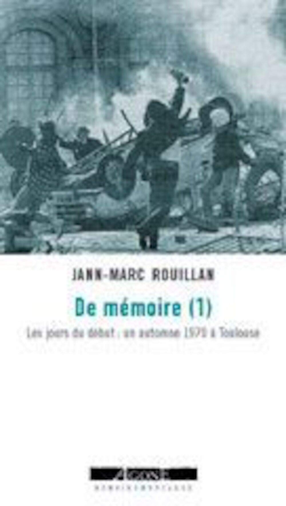 De mmoire (1): Les jours du dbut : un automne 1970  Toulouse,Used
