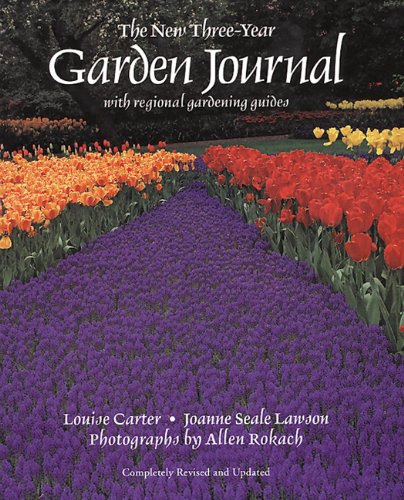 The New Threeyear Garden Journal: With Regional Gardening Guides,Used