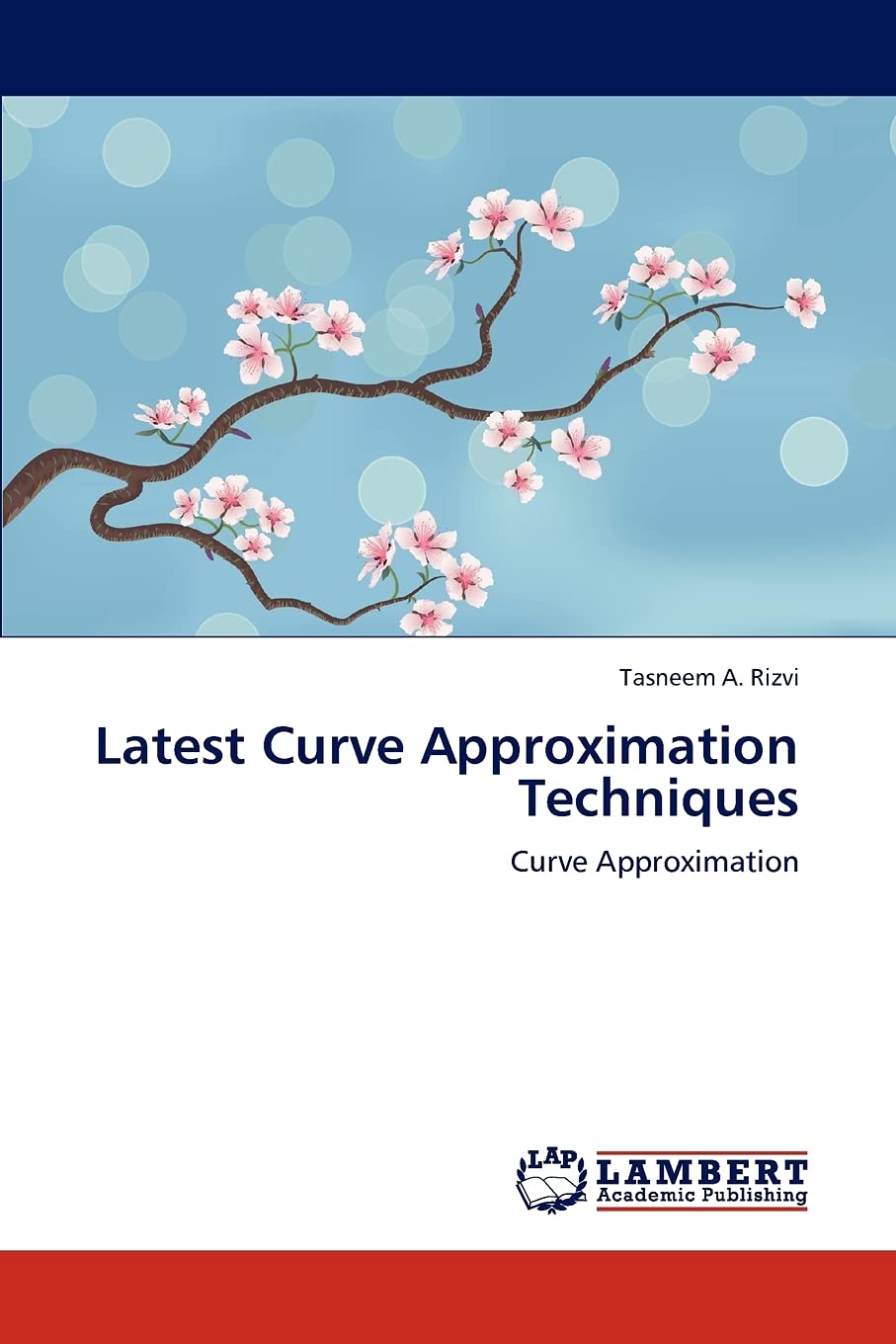 Latest Curve Approximation Techniques: Curve Approximation,Used